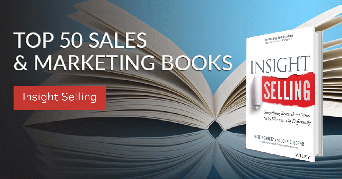 The Book 'INSIGHT SELLING' By Mike Schultz and John Doerr best-selling authors 