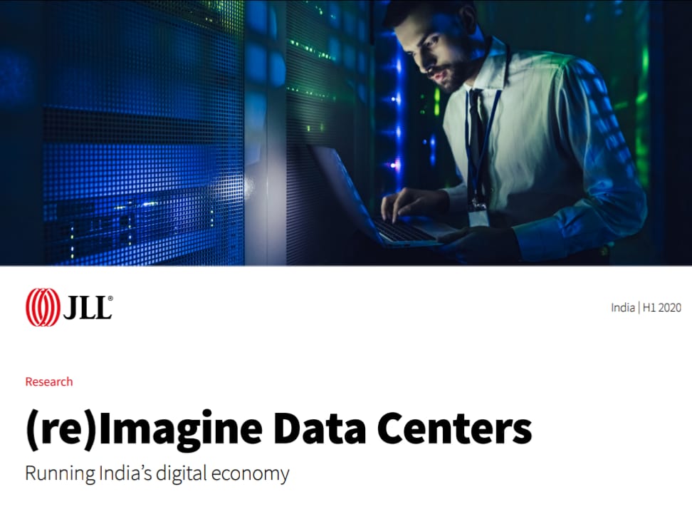 JLL’s H1 2020 ‘re (Imagine) Data Centers Running India’s digital economy’ report CoverPage