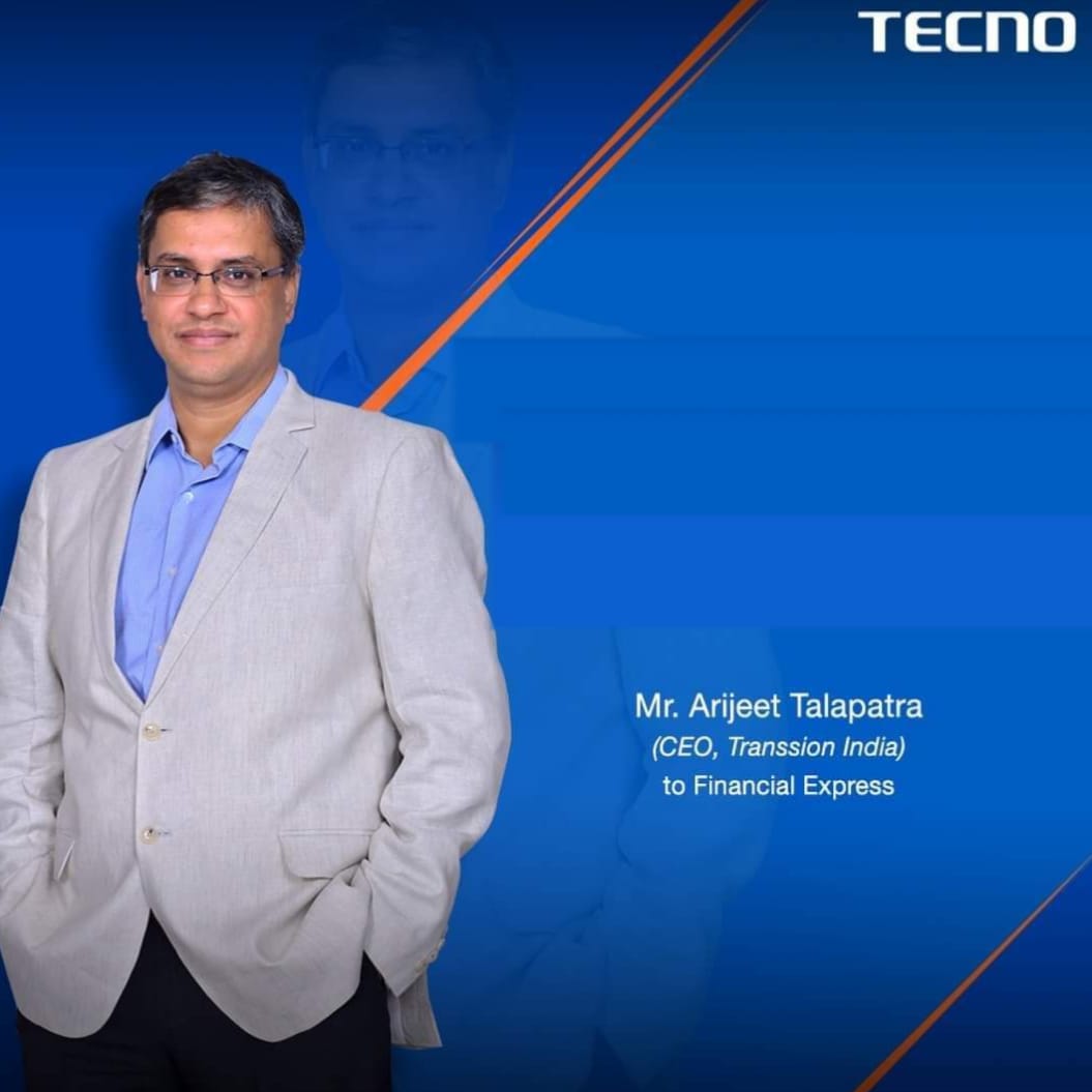 Arijeet Talapatra, CEO of Transsion India