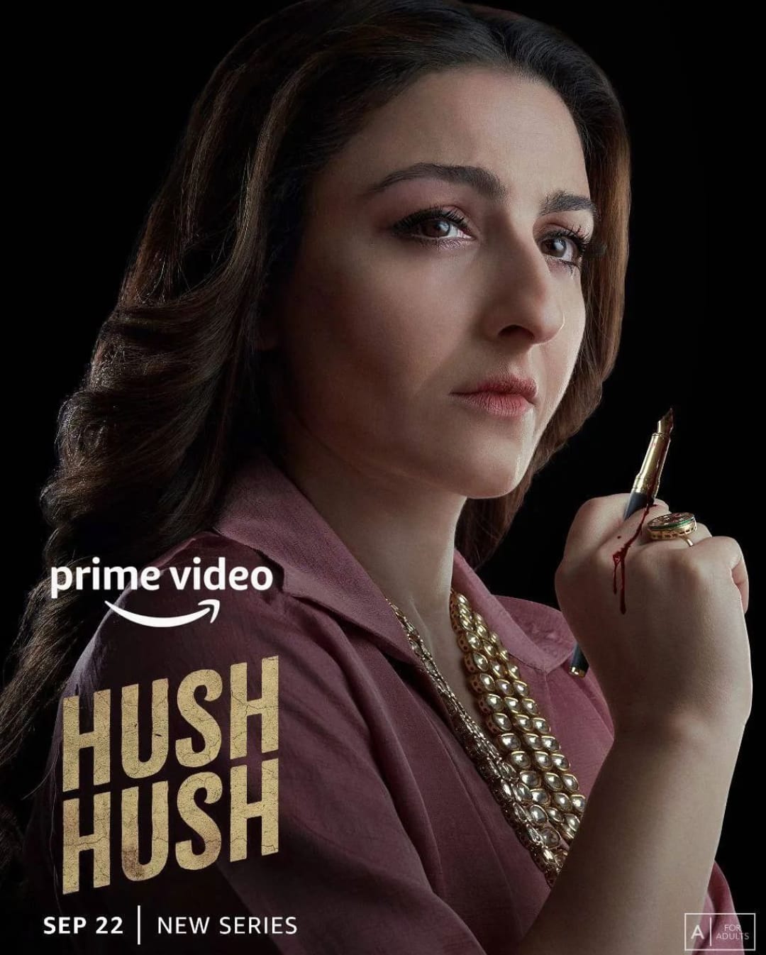 Prime Video Announces The Premiere Date As September 22 Of Hush Hush A Dramatic Thriller Led By