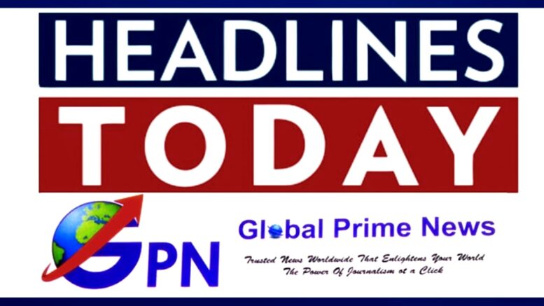 GPN: TODAY'S TOP NEWS, MONDAY 7th NOVEMBER, (BREAKING NEWS, EDUCATION, JOKES, ENTERTAINMENT AND MORE) WITH PHOTO NEWS | Global Prime News